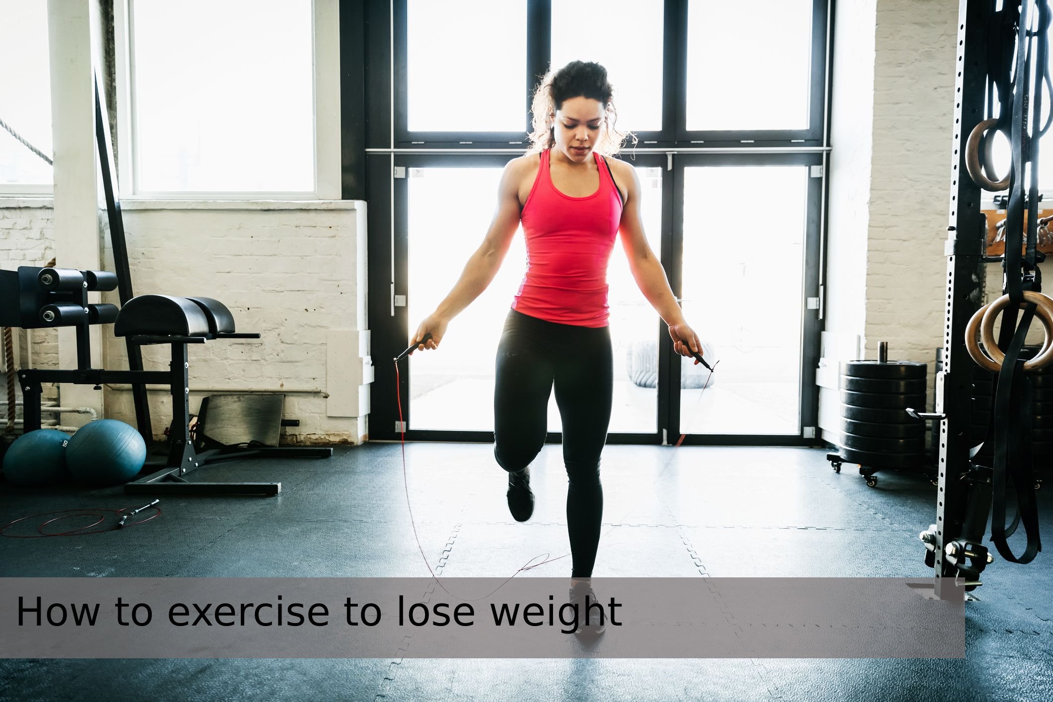 How to exercise to lose weight